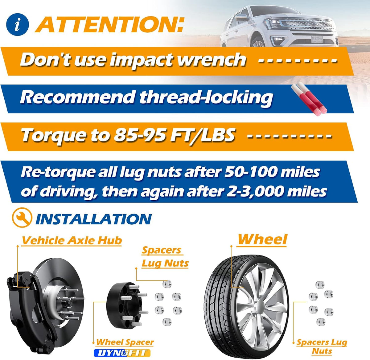 Installation guide: no impact wrench, 85-95 ft/lbs torque, thread-locking, re-torque after 50-100 miles, hub-spacer-wheel assembly.