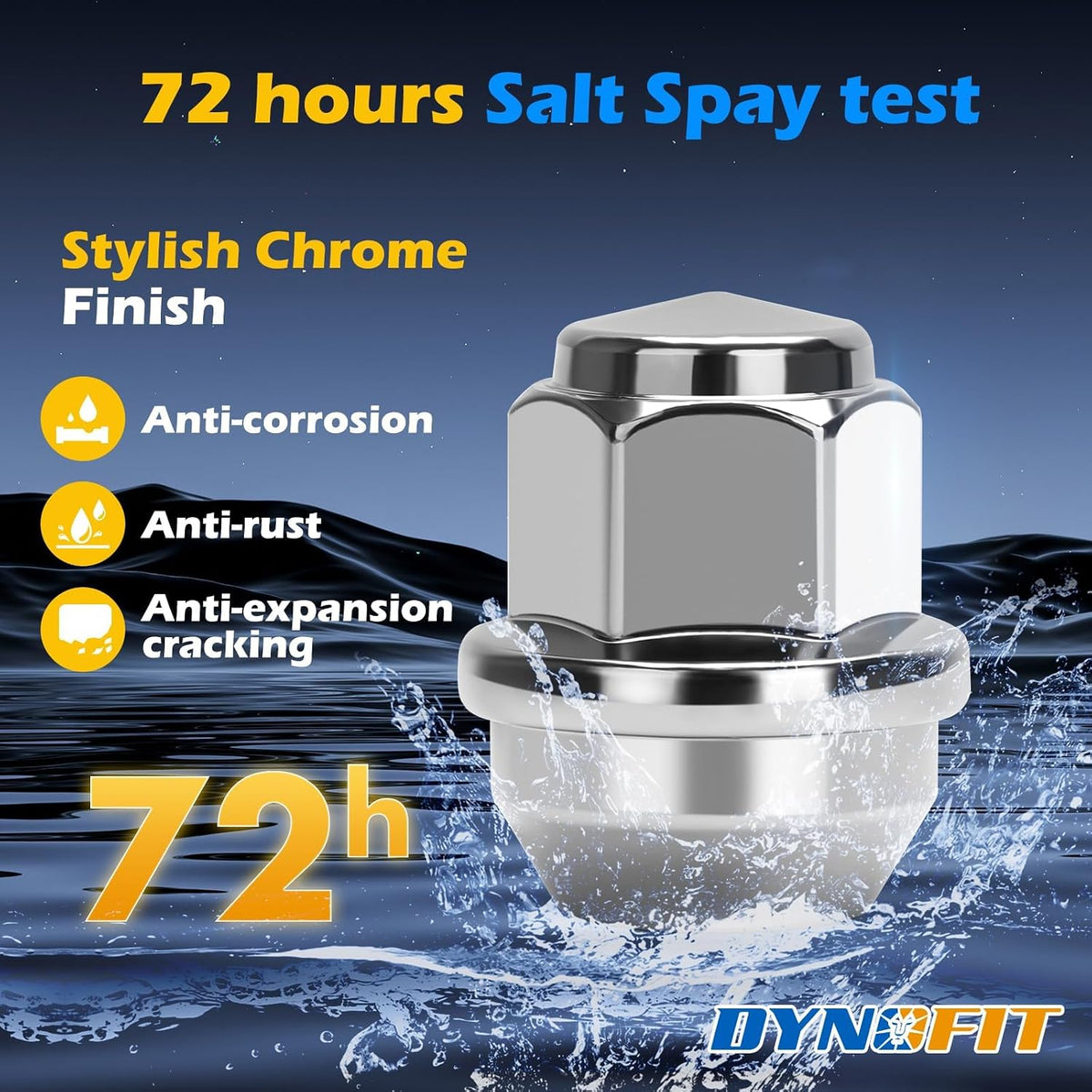 DYNOFIT chrome lug nut with 72-hour salt spray resistance for improved protection against corrosion, rust and finish cracking